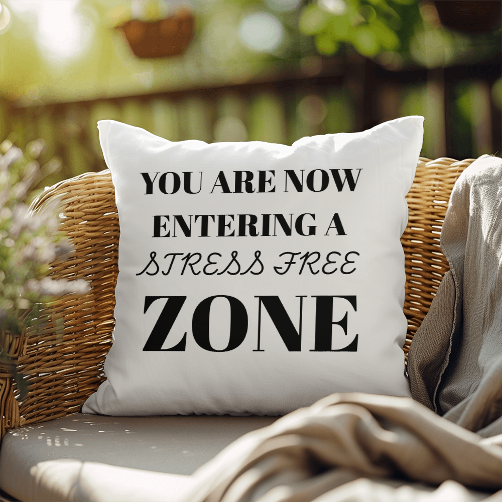 Stress-Free Zone Decorative Pillow – Premium Indoor/Outdoor Cushion for a Calm, Cozy Space