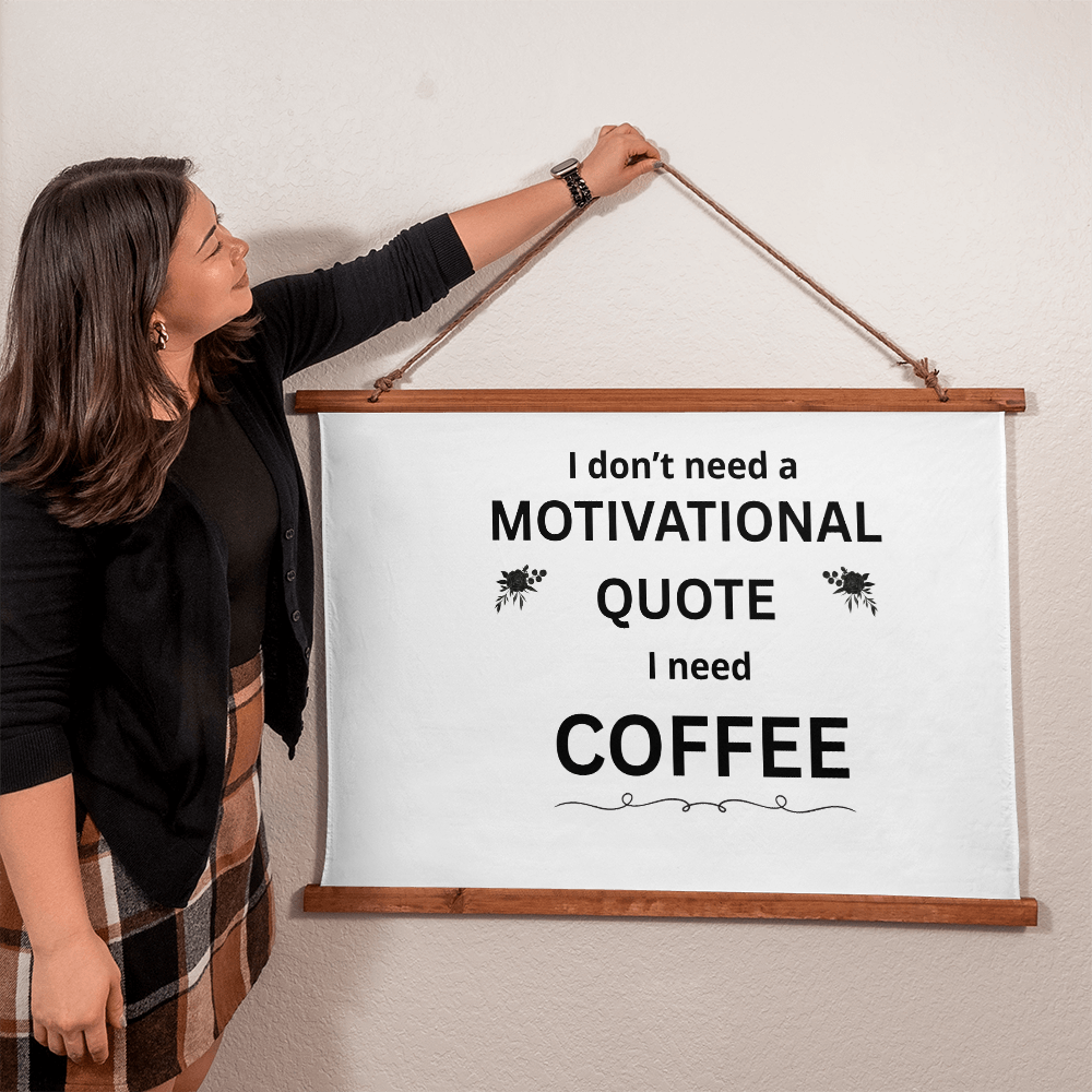 I Need Coffee Not A Motivational Quote - Wood Framed Wall Tapestry