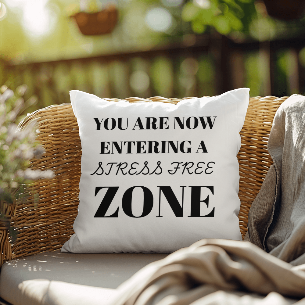 Stress-Free Zone Decorative Pillow – Premium Indoor/Outdoor Cushion for a Calm, Cozy Space