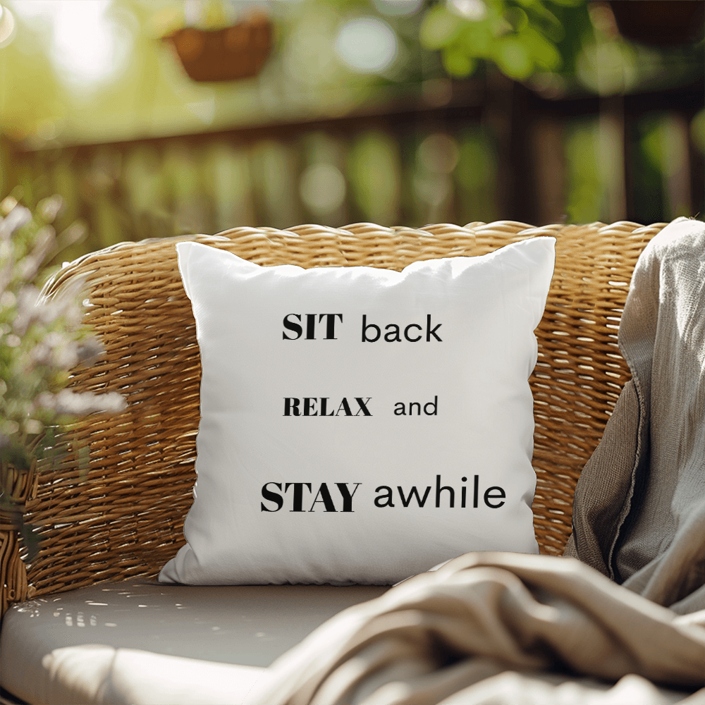 Sit Back, Relax & Stay Awhile” Outdoor Pillow – UV-Resistant, Water-Repellent Comfort for Any Space