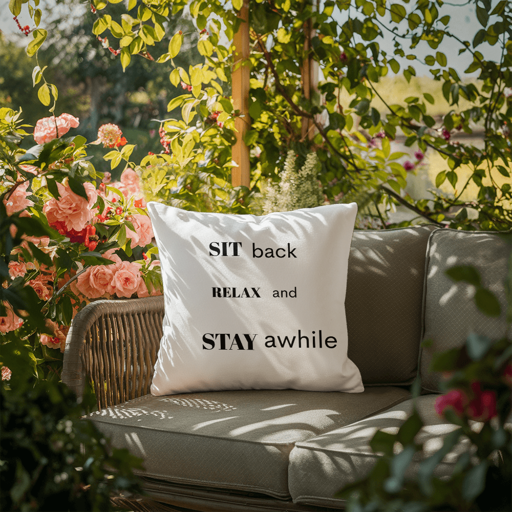 Sit Back, Relax & Stay Awhile” Outdoor Pillow – UV-Resistant, Water-Repellent Comfort for Any Space