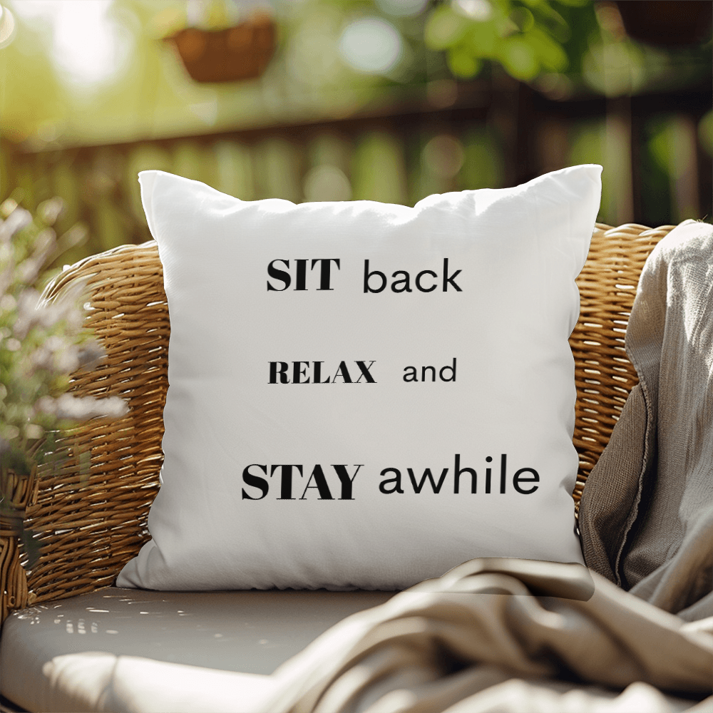 Sit Back, Relax & Stay Awhile” Outdoor Pillow – UV-Resistant, Water-Repellent Comfort for Any Space